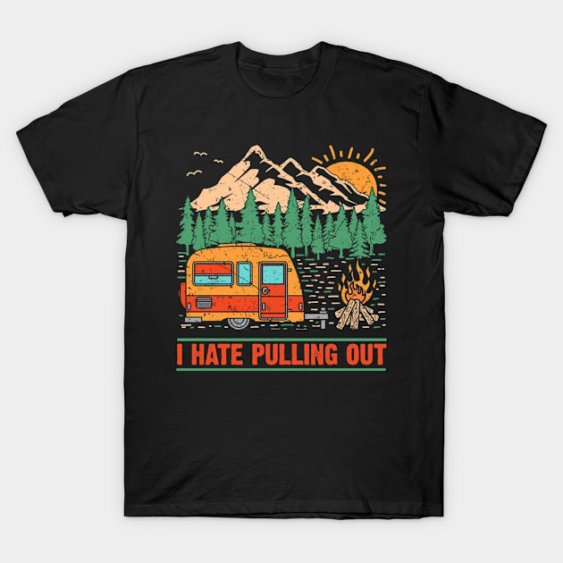 I hate pulling out vintage camping T-Shirt by Dianeursusla Clothes